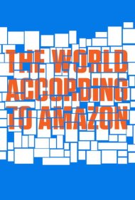 دانلود فیلم The World According to Amazon سال 2019 - دنیا از نگاه آمازون