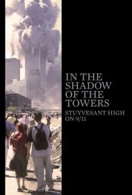 دانلود فیلم In the Shadow of the Towers: Stuyvesant High on 9/11 سال 2019 - در سایه برجها