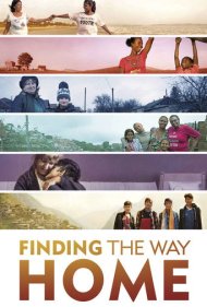 دانلود فیلم Finding the Way Home سال 2019 - یافتن راه خانه