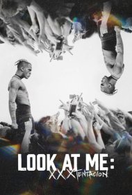 دانلود فیلم Look at Me: XXXTENTACION سال 2022 - به من نگاه کن: ایکس‌ایکس‌ایکس‌تنتاسیون