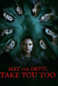 دانلود فیلم May the Devil Take You: Chapter Two سال 2020 - باشد که شیطان تو را با خود ببرد: قسمت دوم