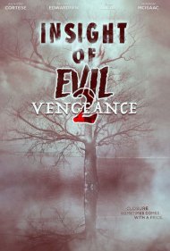 دانلود فیلم Insight of Evil 2: Vengeance سال 2019