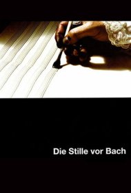 دانلود فیلم The Silence Before Bach سال 2007 - سکوت پیش از باخ