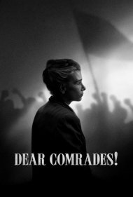 دانلود فیلم Dear Comrades سال 2020 - رفقای عزیز