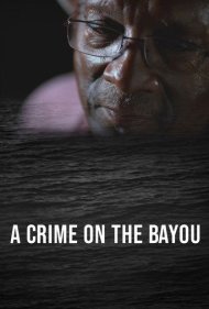 دانلود فیلم A Crime on the Bayou سال 2021 - جنایتی در بایو