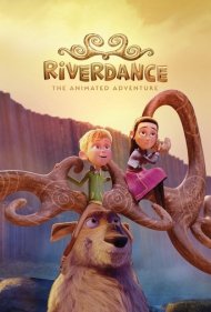 دانلود دوبله فارسی فیلم Riverdance: The Animated Adventure سال 2021 - ریوردنس: ماجراجویی متحرک