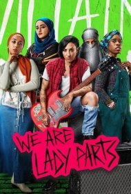 دانلود فیلم We Are Lady Parts سال 2021 - ما لیدی پارتز هستیم