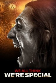دانلود فیلم We All Think We're Special سال 2021 - همه ما فکر می کنیم که خاص هستیم