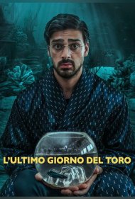 دانلود فیلم L'ultimo giorno del toro سال 2018 - آخرین روز برج