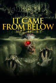دانلود فیلم It Came from Below سال 2021 - از پایین آمد
