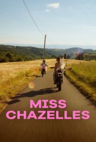 دانلود فیلم Miss Chazelles سال 2019 - دختر شایسته شازل