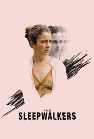 دانلود فیلم The Sleepwalkers سال 2019 - خوابگردها