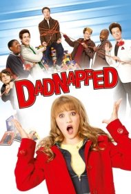 دانلود فیلم Dadnapped سال 2009 - پدرربایی