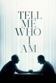 دانلود دوبله فارسی فیلم Tell Me Who I Am سال 2019 - بگو من کی هستم