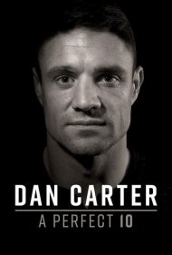 دانلود فیلم Dan Carter: A Perfect 10 سال 2019 - دن کارتر: یک ۱۰ کامل