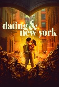 دانلود فیلم Dating And New York سال 2021 - قرارعاشقانه و نیویورک