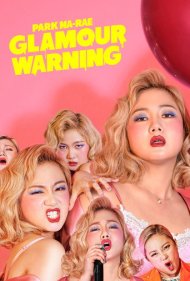دانلود فیلم Park Na-rae: Glamour Warning سال 2019 - پارک نا-ره: هشدار جذابیت