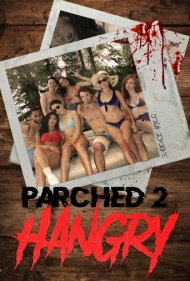 دانلود فیلم Parched 2: Hangry سال 2019 - چیدمان 2: آویزان