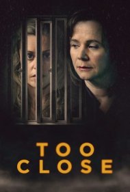 دانلود فیلم Too Close سال 2021 - خیلی نزدیک