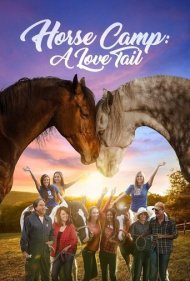 دانلود فیلم Horse Camp: A Love Tail سال 2020