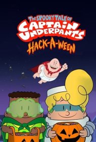 دانلود دوبله فارسی فیلم The Spooky Tale of Captain Underpants Hack-a-Ween سال 2019 - داستان ترسناك كاپیتان زیرشلواری - عوضووین