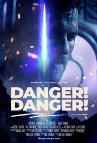 دانلود فیلم Danger! Danger! سال 2021 - خطر! خطر!