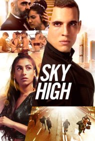 دانلود فیلم Sky High سال 2020 - آسمان خراش