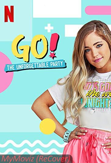 دانلود فیلم Go! The Unforgettable Party سال 2019