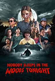 دانلود فیلم Nobody Sleeps in the Woods Tonight سال 2020 - هیچ کس امشب در جنگل نمی خوابد