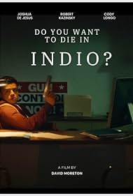 دانلود فیلم Do You Want to Die in Indio? سال 2024 - آیا می‌خواهید در ایندیویو بمیرید؟