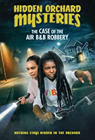 دانلود فیلم Hidden Orchard Mysteries: The Case of the Air B and B Robbery سال 2020