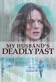 دانلود فیلم My Husband's Deadly Past سال 2020 - گذشته مرگبار شوهر من