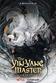 دانلود دوبله فارسی فیلم The Yin-Yang Master: Dream of Eternity سال 2020 - استاد یین یانگ: رویای ابدیت