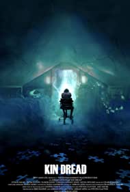دانلود فیلم Kin Dread سال 2021 - خویشاوند ترس