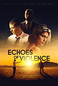 دانلود فیلم Echoes of Violence سال 2021 - پژواک خشونت