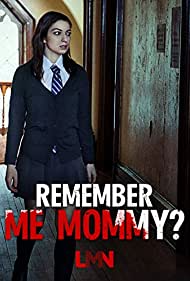 دانلود فیلم Remember Me, Mommy? سال 2020 - منو یادته مامان؟