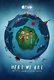 دانلود دوبله فارسی فیلم Here We Are: Notes for Living on Planet Earth سال 2020 - زمین خانه ما