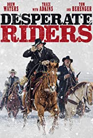 دانلود دوبله فارسی فیلم The Desperate Riders سال 2022 - سوارکاران نا‌امید
