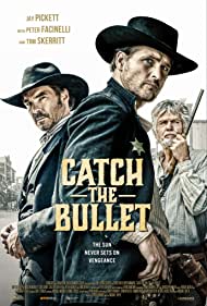 دانلود فیلم Catch the Bullet سال 2021 - گلوله را بگیر