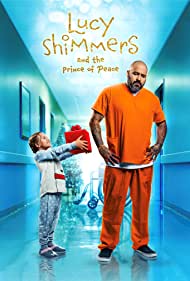 دانلود فیلم Lucy Shimmers and the Prince of Peace سال 2020