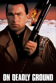 دانلود فیلم On Deadly Ground سال 1994 - در قلمرو مرگبار