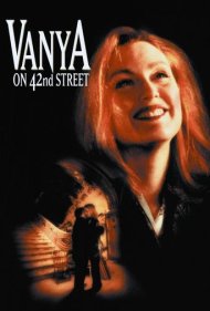 دانلود فیلم Vanya on 42nd Street سال 1994 - وانیا در خیابان چهل و دوم