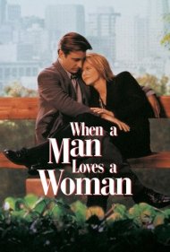 دانلود فیلم When a Man Loves a Woman سال 1994 - وقتی مردی زنی را دوست دارد