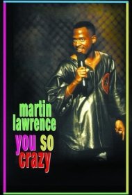 Martin Lawrence: You So Crazy 1994