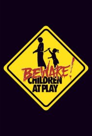 دانلود فیلم Beware: Children at Play سال 1989 - برحذر باش: کودکان در حال بازی