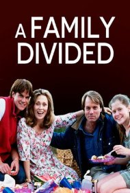 دانلود فیلم A Family Divided سال 1995 - یک خانواده از هم پاشیده