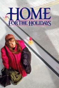 دانلود فیلم Home for the Holidays سال 1995 - خانهای برای تعطیلات