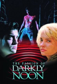 دانلود فیلم The Passion of Darkly Noon سال 1995 - شور تاریکلی نون