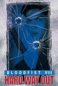 دانلود فیلم Bloodfist VIII: Trained to Kill سال 1996 - مشت خونین ۸: آموزشدیده برای کشتن