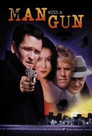 دانلود فیلم Man with a Gun سال 1995 - مردی با اسلحه